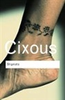 H?l?ne Cixous, Helene Cixous, Hélène Cixous - Stigmata