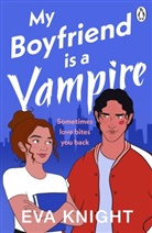 Helena Hunting, Eva Knight - My Boyfriend is a Vampire