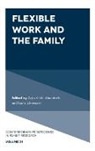 Anja-Kristin Abendroth, Anja-Kristin (Bielefeld University Abendroth, Laura (Bielefeld University Lukemann, Laura Lükemann - Flexible Work and the Family