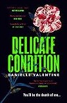 Danielle Valentine - Delicate Condition