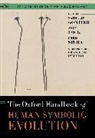 Dr Nathalie (University of Lisbon) Gontier, Dr Nathalie (University of Lisbon) Lock Gontier, Nathalie Gontier, Andy Lock, Prof Andy (Department of Psychology Lock, Chris Sinha... - Oxford Handbook of Human Symbolic Evolution