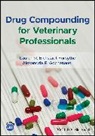 Lauren R Eichstadt Forsythe, Lauren R. Eichstadt Forsythe, Lauren R. (University of Illin Eichstadt Forsythe, Lauren R. Gochenauer Eichstadt Forsythe, L Forsythe, Lauren Forsythe... - Drug Compounding for Veterinary Professionals