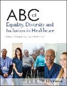 Imtiaz-Umer, Shehla Frain Imtiaz-Umer, Frain, John Frain, John (University of Nottingham Frain, Frain John... - Abc of Equality, Diversity and Inclusion in Healthcare