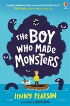 Katie Kear, Jenny Pearson, Pearson Jenny, Katie Kear - The Boy Who Made Monsters