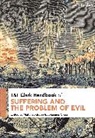 Matthias Grebe, Johannes Grssl, Matthias Grebe, Johannes Grössl - T&T Clark Handbook of Suffering and the Problem of Evil