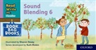 Sharon Davey - Read Write Inc. Phonics: Sound Blending Book Bag Book 6