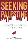 Johnson, Penny (ed.) Johnson, Penny Shehadeh Johnson, Penny Johnson, Shehadeh, Raja Shehadeh... - Seeking Palestine