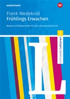 Luzia Scheuringer-Hillus, Luzia Scheuringer-Hillus, Frank Wedekind - Schroedel Lektüren