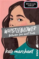 Kate Marchant - Whistleblower - Between Love and Truth