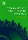 Valery I. (Russian Academy of Science Klyatskin, Klyatskin Valery I. - Dynamics of Stochastic Systems