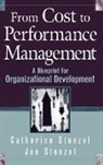 Stenzel, Catherine Stenzel Stenzel, STENZEL CATHERINE STENZEL JOE - From Cost to Performance Management