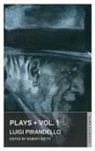 Luigi Pirandello - Plays: Vol 1