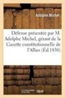 Adolphe Michel, Michel-A - Defense presentee par m. adolphe
