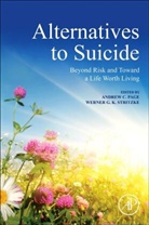 Andrew (EDT)/ Stritzke Page, Andrew Page, Andrew (Professor Page, Werner Stritzke, Werner (Senior Lecturer Stritzke - Alternatives to Suicide