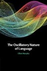 Elliot Murphy, Elliot (University College London) Murphy - Oscillatory Nature of Language