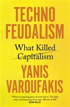 Yanis Varoufakis - Techno-Feudalism