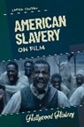 Caron Knauer - American Slavery on Film