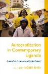 Moses Khisa, Moses Khisa - Autocratization in Contemporary Uganda