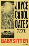 Joyce Carol Oates - Babysitter