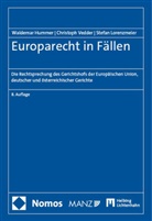 Waldemar Hummer, Waldemar (Prof. Dr. Dr. Dr.) Hummer, St Lorenzmeier, Stefan Lorenzmeier, Chris Vedder, Christoph Vedder - Europarecht in Fällen