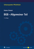 Haimo Schack, Haimo (Prof. Dr.) Schack - BGB-Allgemeiner Teil