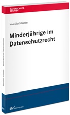 Maximilian Schnebbe - Minderjährige im Datenschutzrecht