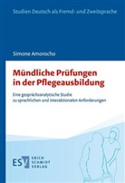 Simone Amorocho, Simone (Dr.) Amorocho - Mündliche Prüfungen in der Pflegeausbildung