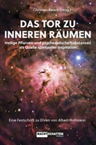 Christian Rätsch - Das Tor zu inneren Räumen. Heilige Pflanzen und psychedelische Substanzen als Quelle spiritueller Inspiration