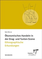 Nele Menze - Ökonomisches Handeln in der Drag- und Tunten-Szene