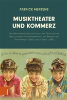 Patrick Mertens - Musiktheater und Kommerz