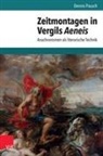 Dennis Pausch - Zeitmontagen in Vergils Aeneis