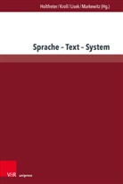 Martha Kuhnhenn, Eva Neuland, Jürgen Schiewe, Susan Holtfreter, Iris Kroll, Grzegorz Lisek... - Sprache - Text - System