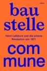 Moritz Hannemann, Klaus Ronneberger, Laura Strack - Baustelle Commune