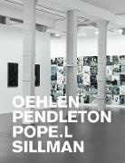 Isabelle Graw, Albert Oehlen, Adam Pendleton, Pope L et al, Pope. L, POPE.L... - Oehlen, Pendleton, Pope.L, Sillman