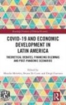 Monika De Conti Meireles, Bruno De Conti, Diego Guevara, Monika Meireles - Covid-19 and Economic Development in Latin America