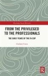 Graham Curry, Graham (University of Leicester Curry, Curry Graham - From the Privileged to the Professionals