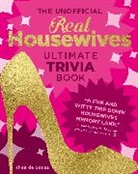 Thea de Sousa, Thea Desousa - Unofficial Real Housewives Ultimate Trivia Book