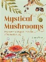 Aurora Kane - Mystical Mushrooms