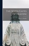 James L. Meagher - The Seven Gates of Heaven
