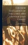 American Bible Society - The New Testament of the Lord and Saviour Jesus Christ