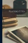 Juan Ramón Jiménez - Platero Y Yo