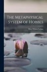 Mary Whiton Calkins - The Metaphysical System of Hobbes