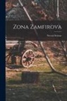 Stevan Sremac - Zona Zamfirova