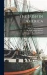 William Joseph Hardee, John Francis Maguire, Making of America Project - The Irish in America