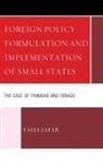 Faies Jafar - Foreign Policy Formulation and Implementation of Small States