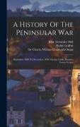 Paddy Griffith, Charles William Chadwick Oman, John Alexander Hall - A History Of The Peninsular War: September 1809 To December 1810: Ocaña, Cadiz, Bussaco, Torres Vedras