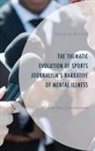 Ronald Bishop, Bishop Ronald - The Thematic Evolution of Sports Journalism's Narrative of Mental