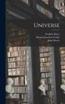 Morris Llewellyn Cooke, John Dewey, David Starr Jordan - Universe