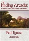 Paul Krause, Paul Krause Krause Paul - Finding Arcadia