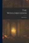 Edith Nesbit - The Wouldbegoods